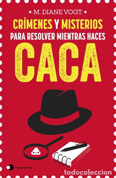 Libros: Cr&iacute;menes y misterios para resolver mientras haces caca- 9788499989969
