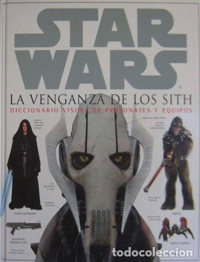 books: Star Wars. La venganza de los Sith: Diccionario visual de personajes y equipos- 9788466624381