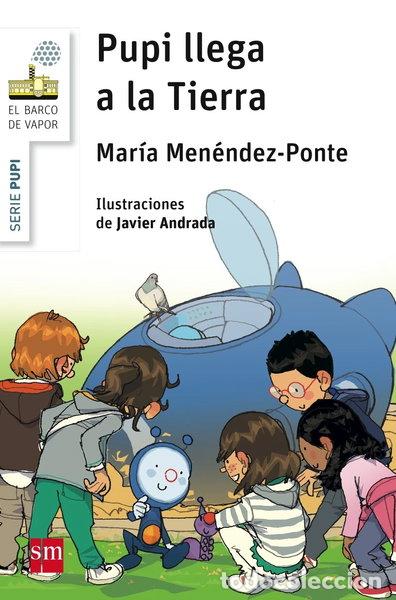 Libros: Pupi llega a la Tierra- 9788467577754