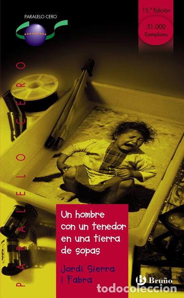 Libros: Un hombre con un tenedor en una tierra de sopas- 9788421631942