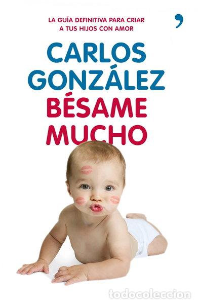 Libros: B&eacute;same mucho- 9788499980225