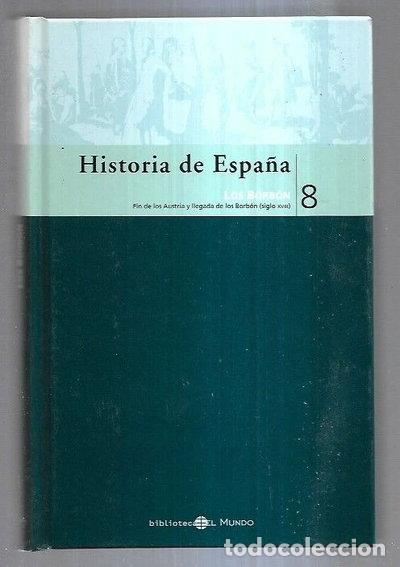 Libros: Historia de Espa&ntilde;a 8. Los Borb&oacute;n- 9788467015812