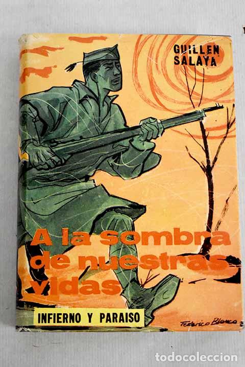 Libros: A la sombra de nuestras vidas: Infierno y paraiso.- Guill&eacute;n Salaya, Francisco