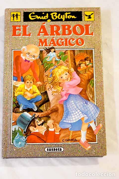 Livres: El &aacute;rbol m&aacute;gico: Blyton, Enid.- Blyton, Enid