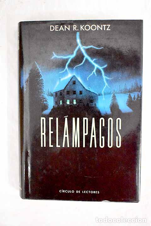 Livres: Rel&aacute;mpagos: Koontz, Dean R..- Koontz, Dean R.