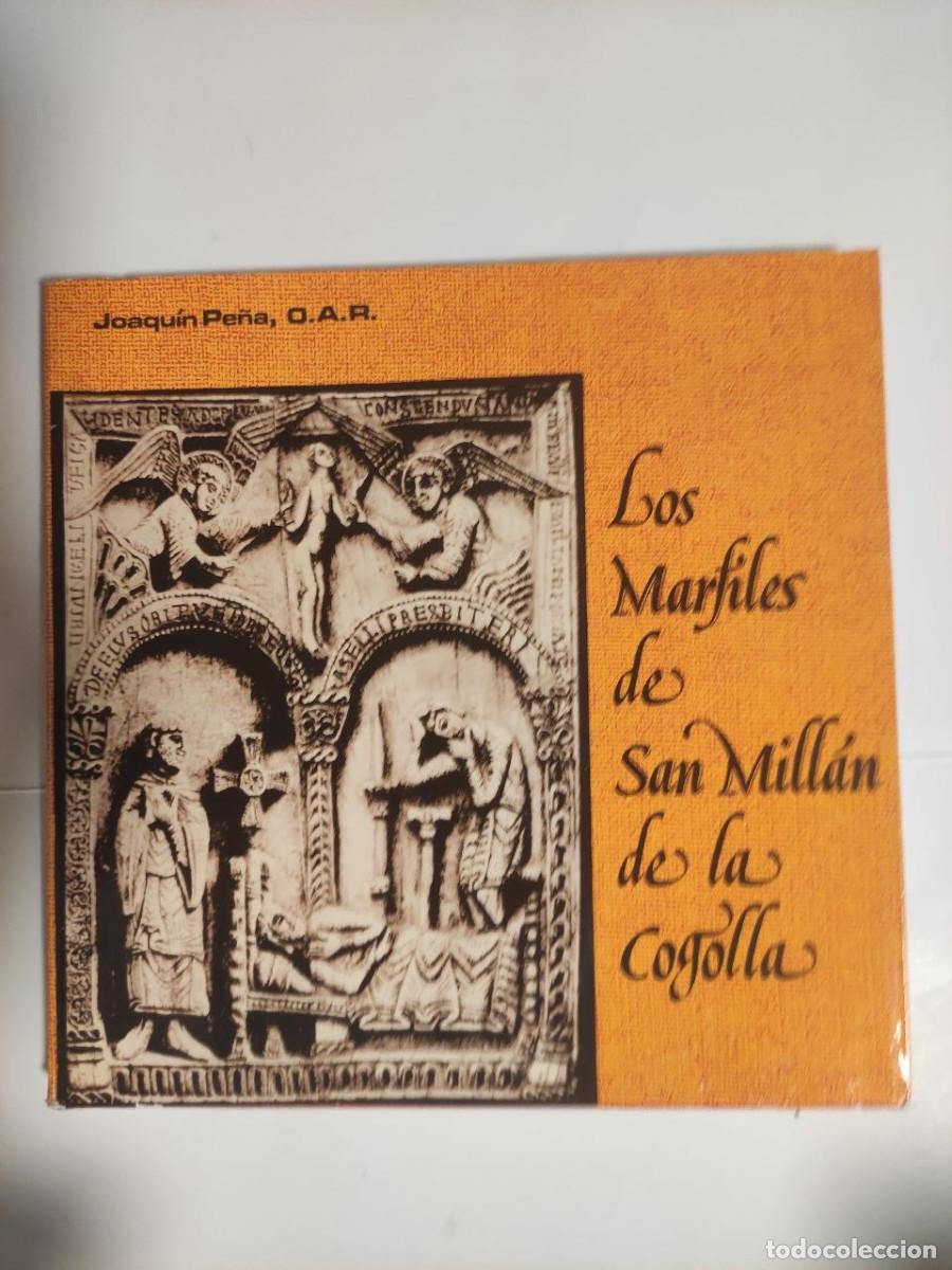 Libri di seconda mano: Los Marfiles de San Mill&aacute;n de la Cogolla. - Joaqu&iacute;n Pe&ntilde;a (val4)