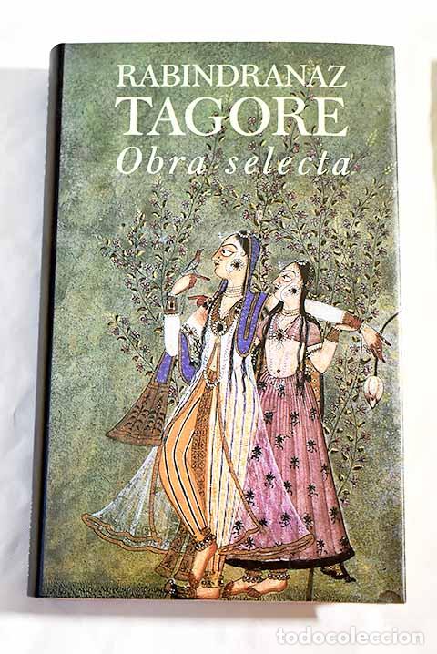 Libri di seconda mano: Obra selecta : l&iacute;rica breve, teatro, cuentos, aforismos, ense&ntilde;anza.- Tagore, Rabindranath