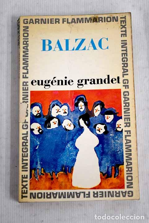 Libri di seconda mano: Eug&eacute;nie Grandet: Balzac, Honor&eacute; De.- Balzac, Honor&eacute; De