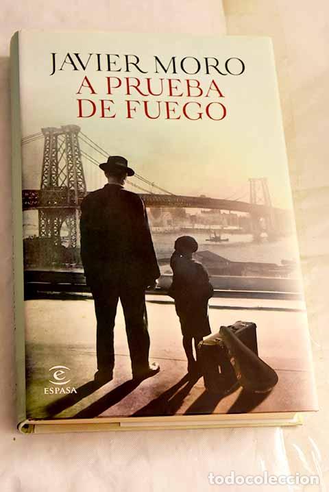 Libri di seconda mano: A prueba de fuego: la aventura americana de Rafael Guastavino.- Moro, Javier