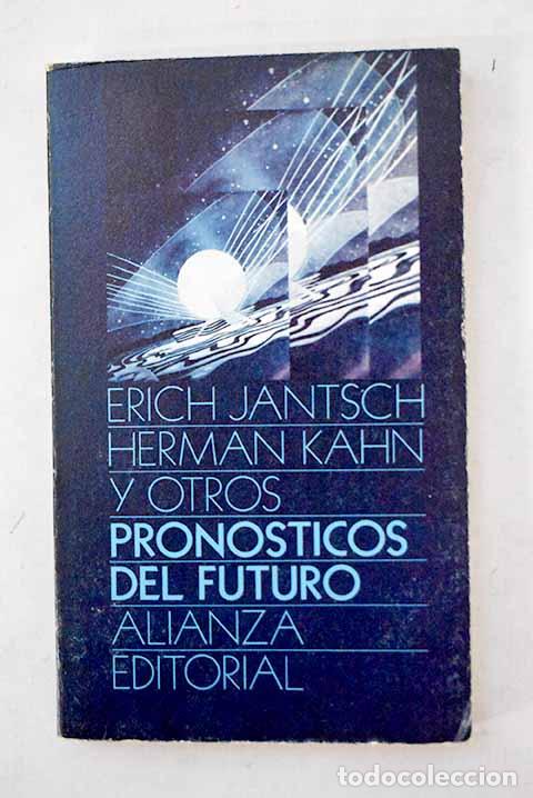 B&uuml;cher: Pron&oacute;sticos del futuro.- Jantsch, Erich