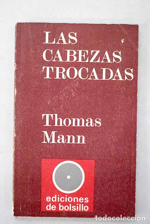 Libros: Las cabezas trocadas.- Mann, Thomas - Foto 1
