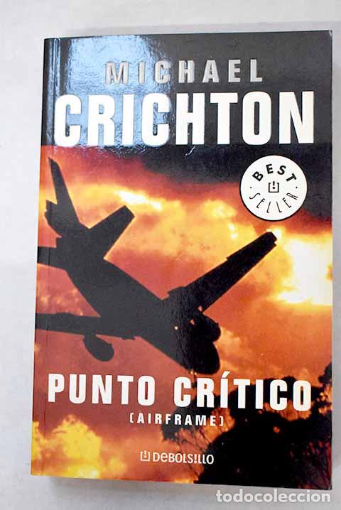 B&uuml;cher: Punto cr&iacute;tico: Crichton, Michael.- Crichton, Michael