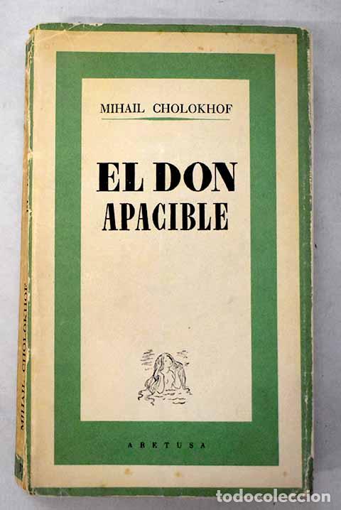 Libri di seconda mano: El Don apacible: Sholojov, Mijail Aleksandrovich.- Sholojov, Mijail Aleksandrovich