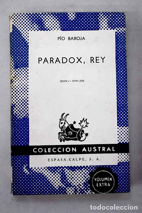 Libri di seconda mano: Paradox, rey: Baroja, P&iacute;o.- Baroja, P&iacute;o