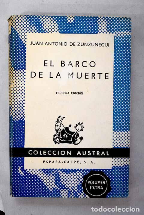 B&uuml;cher: El barco de la muerte.- Zunzunegui, Juan Antonio de
