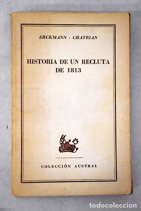 B&uuml;cher: Historia de un recluta de 1813.- Erckmann-Chatrian