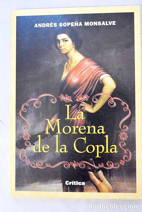 B&uuml;cher: La morena de la copla: la condici&oacute;n de la mujer en el reciente pasado.- Sope&ntilde;a, Andr&eacute;s