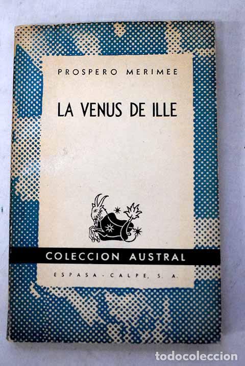 B&uuml;cher: La venus de Ille ; Las &aacute;nimas del purgatorio ; Arsenia Guillot.- M&eacute;rim&eacute;e, Prosper