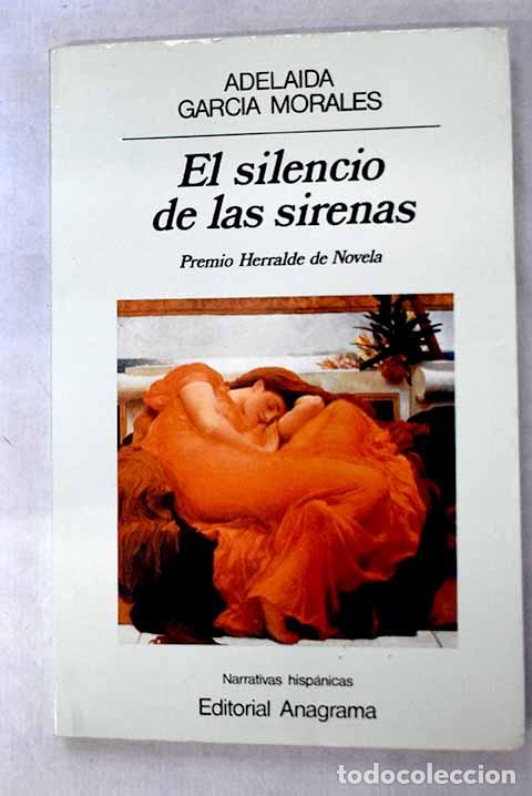 Libros: El silencio de las sirenas.- Garc&iacute;a Morales, Adelaida