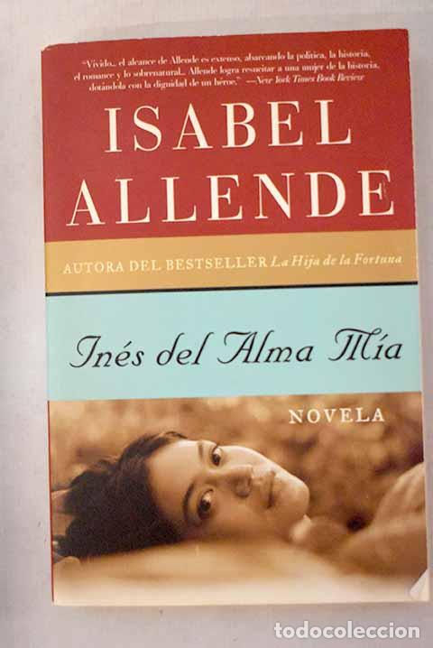 Libros: In&eacute;s del alma m&iacute;a: Allende, Isabel.- Allende, Isabel