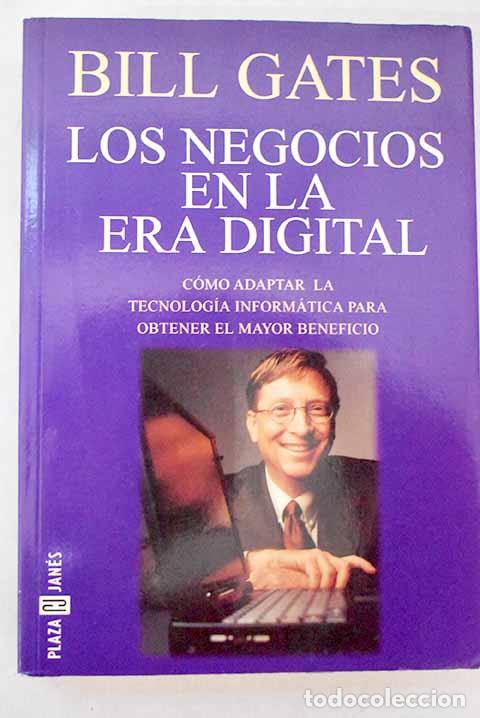 Libros: Los negocios en la era digital.- Gates, Bill