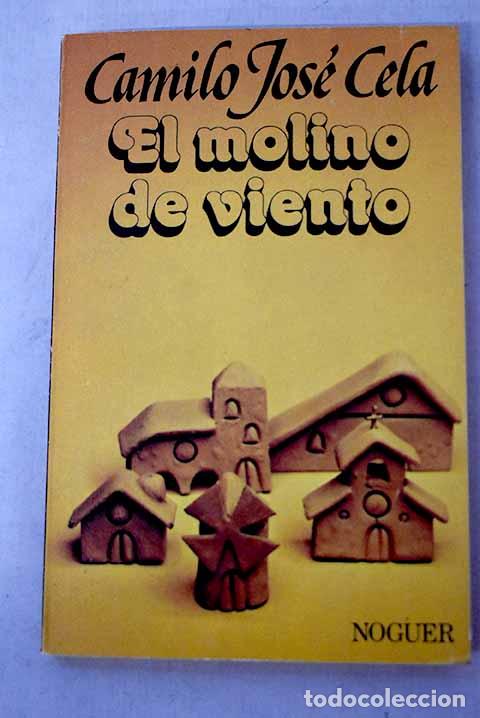 books: El molino de viento: y otras novelas cortas.- Cela, Camilo Jos&eacute;