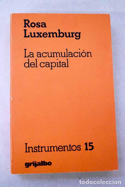 books: La acumulaci&oacute;n del capital.- Luxemburgo, Rosa