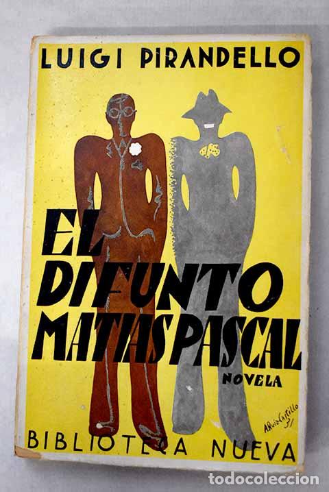 books: El difunto Mat&iacute;as Pascal.- Pirandello, Luigi