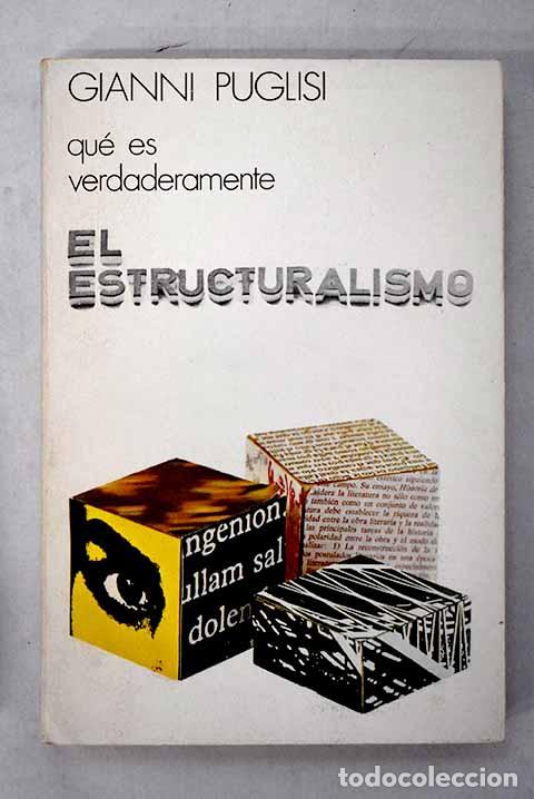 Libros: Qu&eacute; es verdaderamente el estructuralismo.- Puglisi, Gianni
