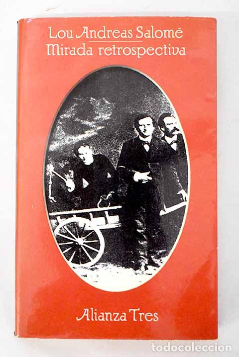 Livres: Mirada retrospectiva: compendio de algunos recuerdos de la vida.- Andreas-Salom&eacute;, Lou