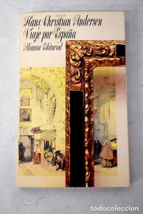 B&uuml;cher: Viaje por Espa&ntilde;a: Andersen, Hans Christian.- Andersen, Hans Christian
