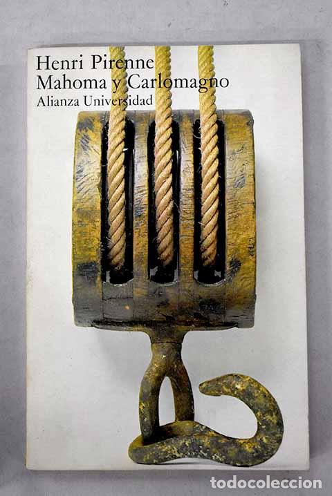 B&uuml;cher: Mahoma y Carlomagno: Pirenne, Henri.- Pirenne, Henri