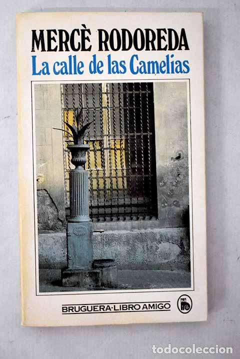 Libros: La calle de las camelias.- Rodoreda, Merce