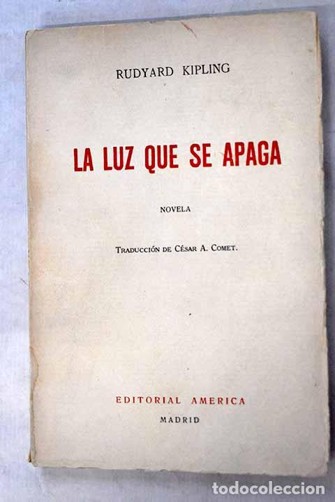 Libros: La luz que se apaga: Kipling, Rudyard.- Kipling, Rudyard