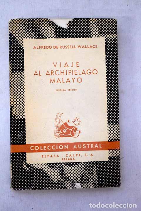 Libros: Viaje al archipi&eacute;lago malayo.- Wallace, Alfred Russel