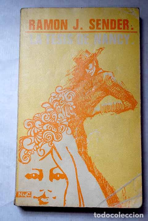 Libros: La tesis de Nancy: Sender, Ram&oacute;n J..- Sender, Ram&oacute;n J.