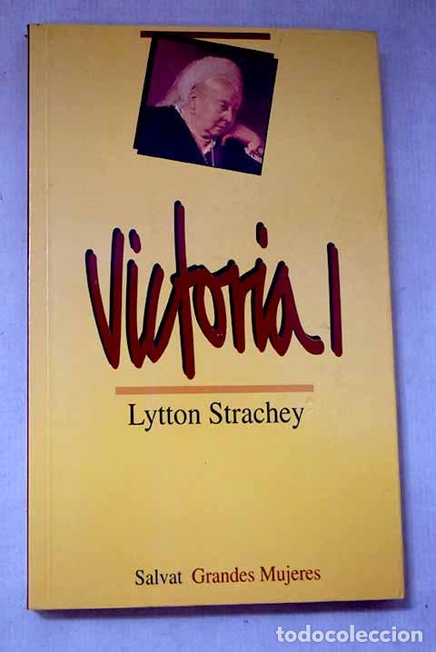 Libros: Victoria I: Strachey, Lytton.- Strachey, Lytton