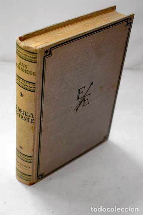 Libros: La orilla distante: Hartog, Jan de.- Hartog, Jan de