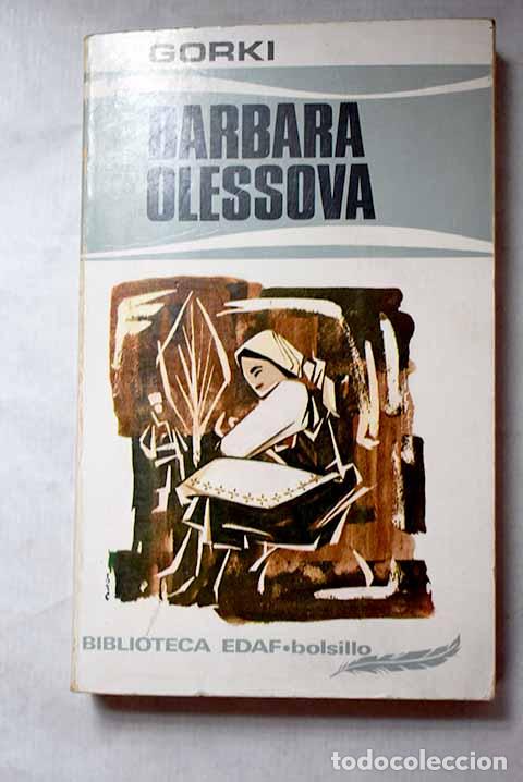 Libros: Barbara Olessova y otros cuentos.- Gorki, M&aacute;ximo