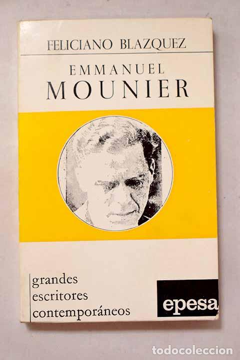 Libros: Emmanuel Mounier: Bl&aacute;zquez, Feliciano.- Bl&aacute;zquez, Feliciano