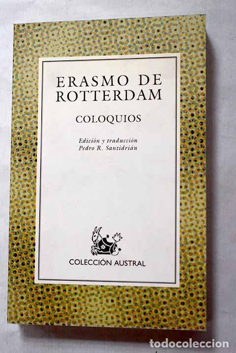 Libros: Coloquios: Rotterdam, Erasmo de.- Rotterdam, Erasmo de