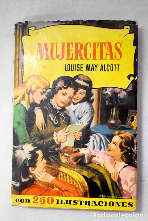 Libros: Mujercitas: Alcott, Louise May.- Alcott, Louise May