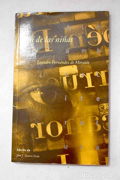 Libros: El s&iacute; de las ni&ntilde;as: Fern&aacute;ndez de Morat&iacute;n, Leandro.- Fern&aacute;ndez de Morat&iacute;n, Leandro