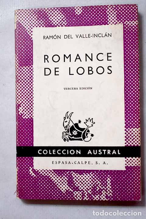 Libros: Romance de lobos: comedia b&aacute;rbara dividida en tres jornadas.- Valle-Incl&aacute;n, Ram&oacute;n del