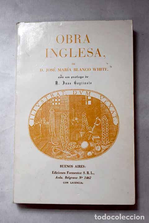 Libros: Obra inglesa: Blanco White, Jos&eacute; Mar&iacute;a.- Blanco White, Jos&eacute; Mar&iacute;a