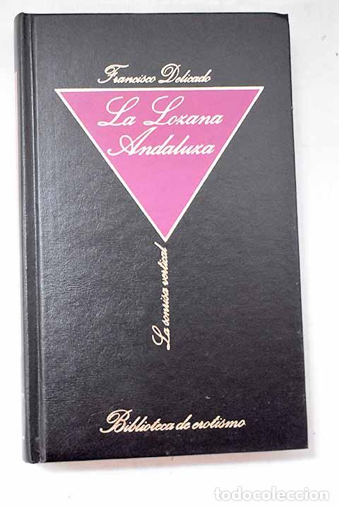 Libri di seconda mano: La lozana andaluza: Delicado, Francisco.- Delicado, Francisco
