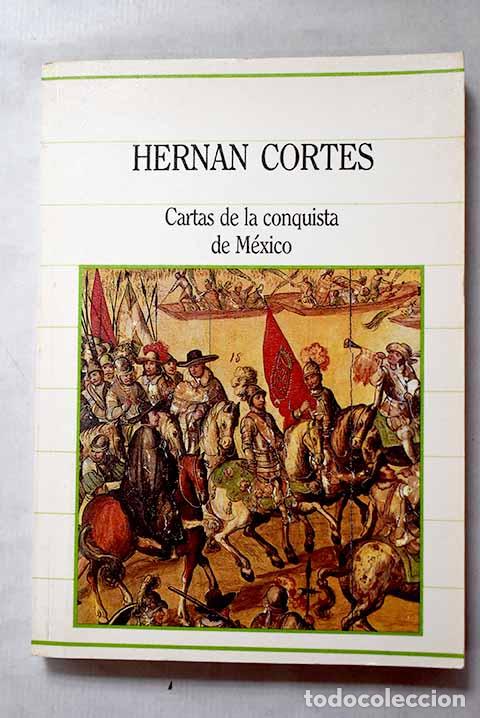 Libri di seconda mano: Cartas de la conquista de M&eacute;xico.- Cort&eacute;s, Hern&aacute;n
