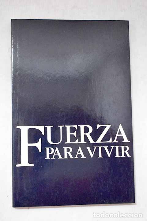 Libri di seconda mano: Fuerza para vivir: Buckingham, Jamie.- Buckingham, Jamie