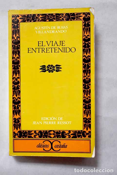 B&uuml;cher: El viaje entretenido.- Rojas Villandrando, Agust&iacute;n de