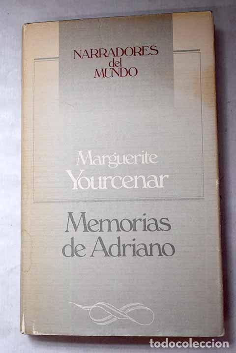 B&uuml;cher: Memorias de Adriano: Yourcenar, Marguerite.- Yourcenar, Marguerite